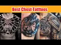 BEST CHEST TATTOOS FOR MEN
