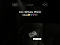 Download Lagu cute birthday wishes ideas 💡❤️