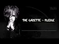Download Lagu the GazettE - PLEDGE (Lyrics)