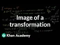 im T Image of a transformation Matrix transformations Linear Algebra Khan Academy