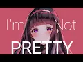 Nightcore - I'm not Pretty (Lyrics) - Jessia