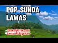 Download Lagu DE MEEST LEUKSTE DROEVIGE SUNDANI POP OM NAAR TE LUISTEREN, GESCHIKT VOOR UW ONTSPANNING