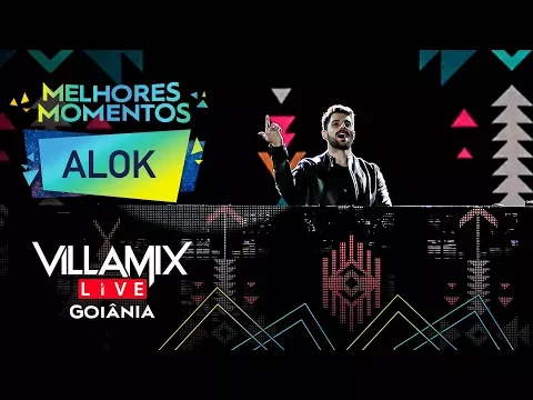 Download MP3 Melhores Momentos - Alok - Villa Mix Goiânia 2017 ( Ao Vivo )