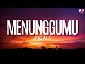 Download Lagu NOAH - Menunggumu(Lirik)