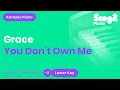 SAYGRACE, G-Eazy - You Don't Own Me (Lower Key) Piano Karaoke