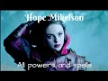 The evolution of Hope Mikaelson s powers and spells