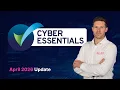 Cyber Essentials 2026 Key April Updates for Compliance