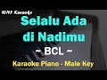 Download Lagu BCL - Selalu Ada di Nadimu (Karaoke Pria) Male Key, OST JUMBO