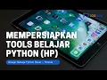 Eps 02 Instalasi Bahasa Python di HP Belajar Python Beginner