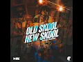 Old Skool New Skool (Sped Up)