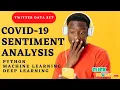 Python Machine Learning Project - COVID-19 Sentiment Analysis for Twitter Data