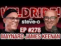 Lagu Maynard James Keenan and Steve-O's Unlikely Bromance | Wild Ride #278