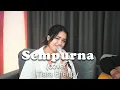 Download Lagu Tiara Effendy - Sempurna | Andra \u0026 The Backbone Song Cover