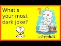 Reddit tells their most dark joke