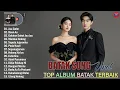 Lagu KUMPULAN LAGU BATAK TERHITS PALING DI CARI 2026 | TOP ALBUM BATAK HITS TIKTOK ENAK DI DENGAR