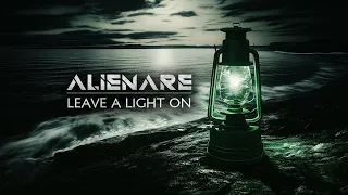 Alienare Leave A Light On Official Lyric Video  Alienare Leave A Light On Official Lyric Video