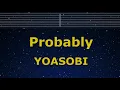 Karaoke♬ Probably / Tabun - YOASOBI【No Guide Melody】 Instrumental, Lyric Romanized