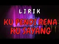 Download Lagu Lirik Lagu Sumbawa Ku Pendi Rena Ku Sayang