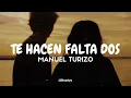 Manuel Turizo - Te Hacen Falta Dos (Tradução/Legendado) PT-BR