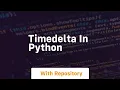 timedelta in python