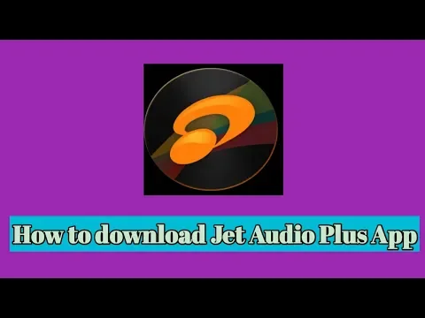 Download MP3 How to download Jet Audio Plus App For Free