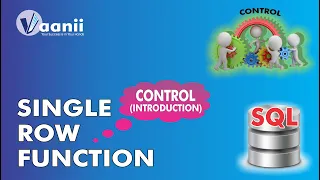 SQL Journey 12 Single Row Function SQL CONTROL Introduction