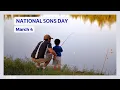 NATIONAL SONS DAY - March 4