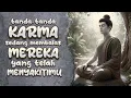 Lagu 7 Tanda Karma Sedang Membalas Orang yang Pernah Menyakitimu #rakittua
