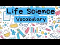 75 Life Science Vocabulary Words