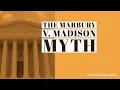 The Marbury v Madison Myth