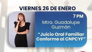 Juicio Oral Familiar conforme al Código Nacional de Procedimientos Civiles y Familiares