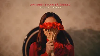 Descarcă Nicole Cherry - Am iubit si-am sa iubesc MP3 gratuit - Muzica123