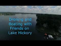 Droning and Boating on Lake Hickory