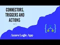 Connectors Triggers and Actions Azure Logic App Part 2