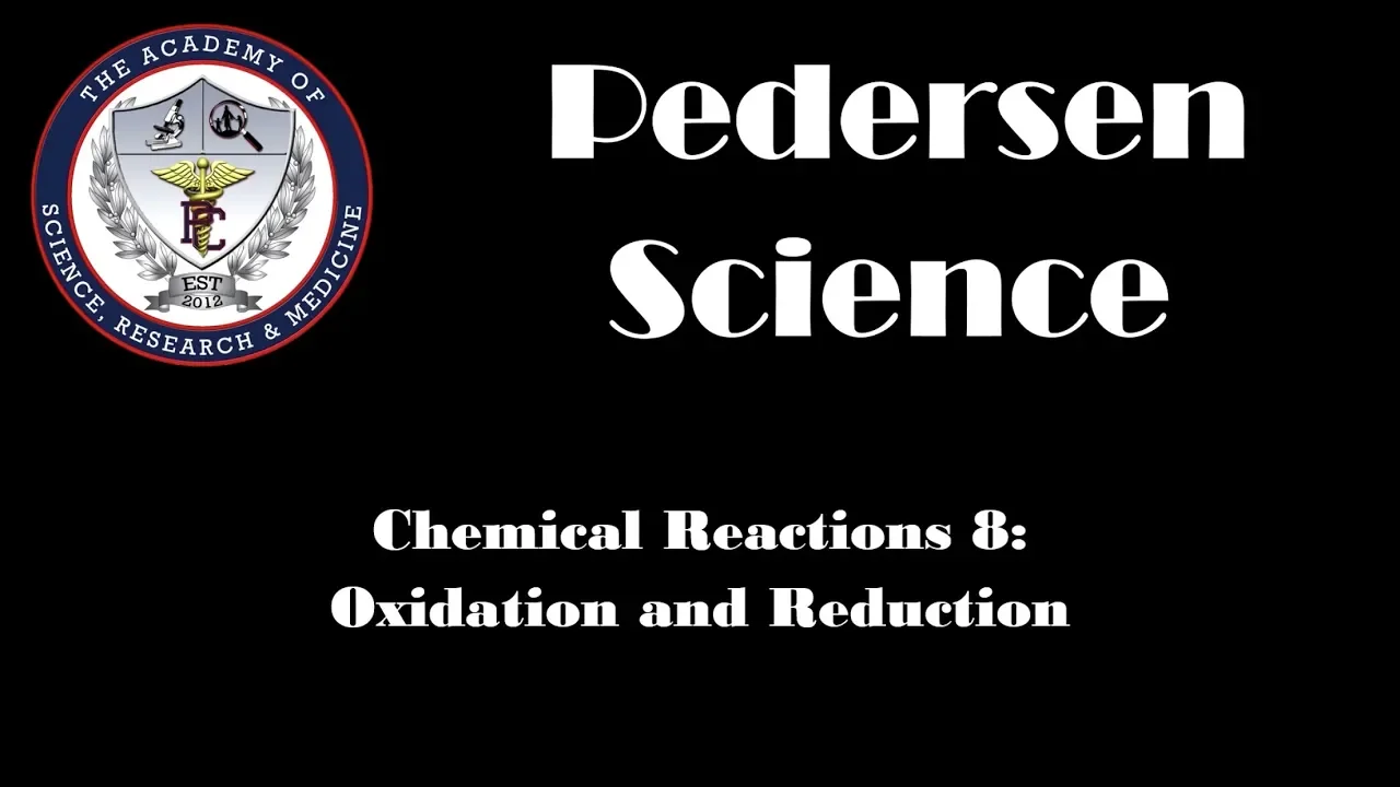 Chemical Reactions 8: Oxidation and Reduction