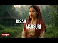 Download Lagu KISAH SUMPAHAN MAHSURI 7 KETURUNAN !! SIAPA SEBENARNYA MAHSURI ?