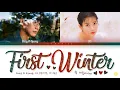 성시경,아이유 첫 겨울이니 까 가사 (SUNG SI KYUNG,IU First Winter Lyrics) [Color Coded Lyrics/Han/Rom/Eng]