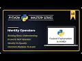 Master Python IDENTITY Operators In-Depth and Easy Explanation in Hindi Python For Beginners