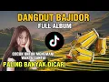 Download Lagu BAJIDOR TANJIDOR FULL ALBUM TERBARU 2025 - BAJIDORAN FULL ALBUM