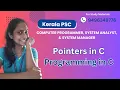 Pointers in C Kerala PSC Computer Programmer System Analyst System Manager C Programming