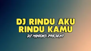 Download DJ RINDU AKU RINDU KAMU  - DOEL SUMBANG  • Remix Slow 2020 • TIKTOK VIRAL [ DJ Minions ] MP3