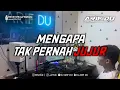 Download Lagu DJ ARIF DU - MENGAPA TAK PERNAH JUJUR