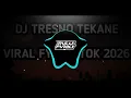 DJ TRESNO TEKANE MATI VIRAL FYP TIKTOK TERBARU 2026 BY RULLY FVNKY RMX