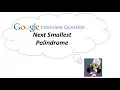Coding Interview Question Next Smallest Palindrome Logicmojo com