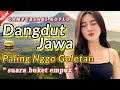 Download Lagu DANGDUT JAWA PALING NGGO GOLETAN | CAMPURSARI KOPLO SUARA BUKET EMPUK