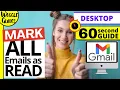 Mark ALL emails as UNREAD in Gmail on Desktop - Quick Guide 60 seconds