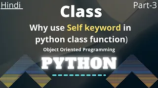 why Self is used in class - python oop