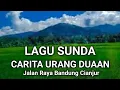 Download Lagu Lagu Sunda Lawas Carita Urang Duaan