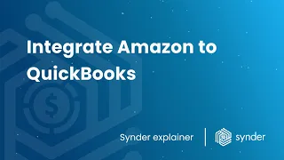 Integrate Amazon to QuickBooks for data sync and reconciliation