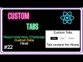 Custom Tabs - React Interview Challenge